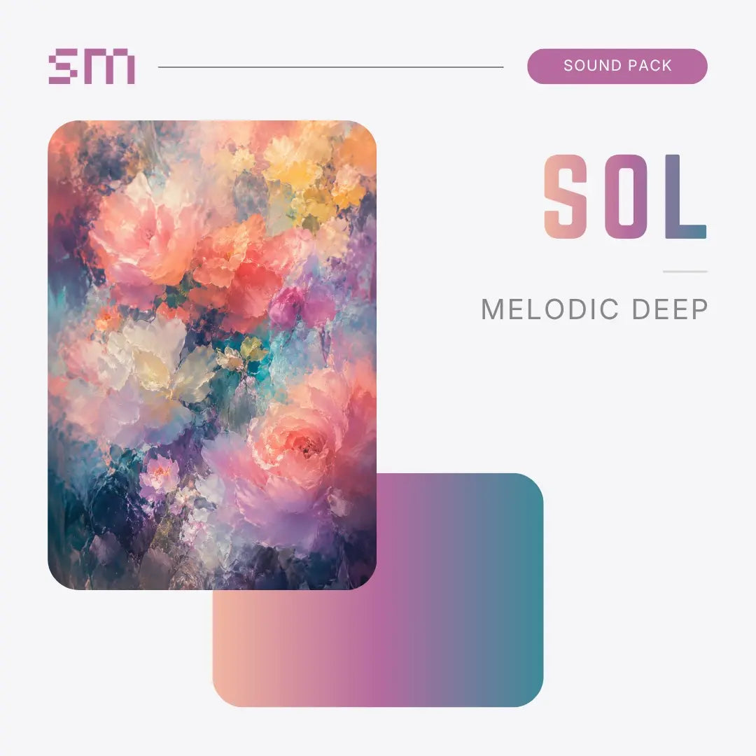 SOL - Melodic Deep Sound Pack